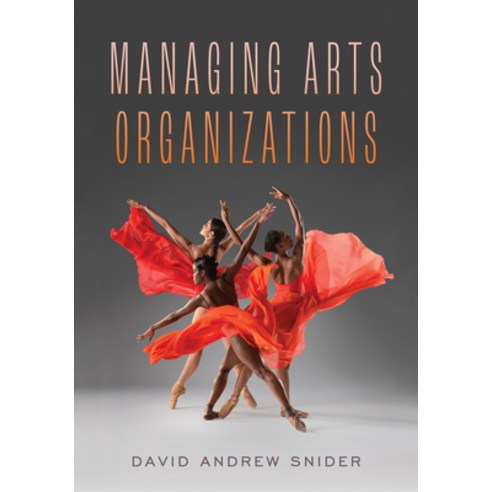 (영문도서) Managing Arts Organizations Hardcover, Rowman & Littlefield Publis..., English, 9781538160633