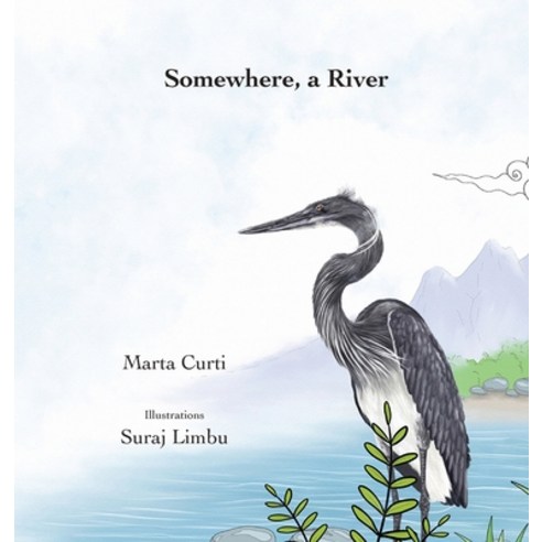 (영문도서) Somewhere a River Hardcover, Cecropia Press, English, 9789962715238