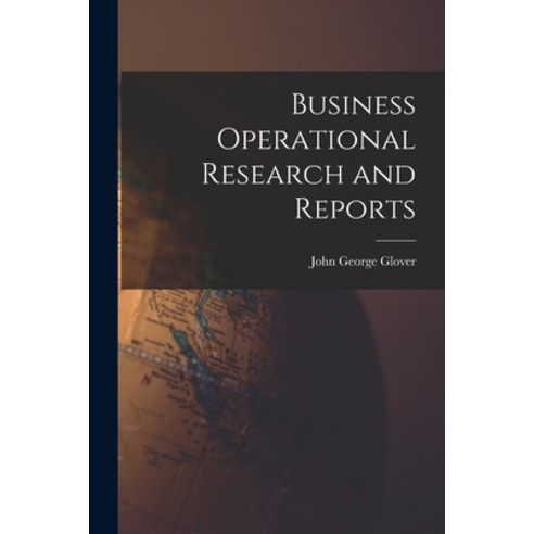 (영문도서) Business Operational Research and Reports Paperback, Hassell Street Press, English, 9781013560583