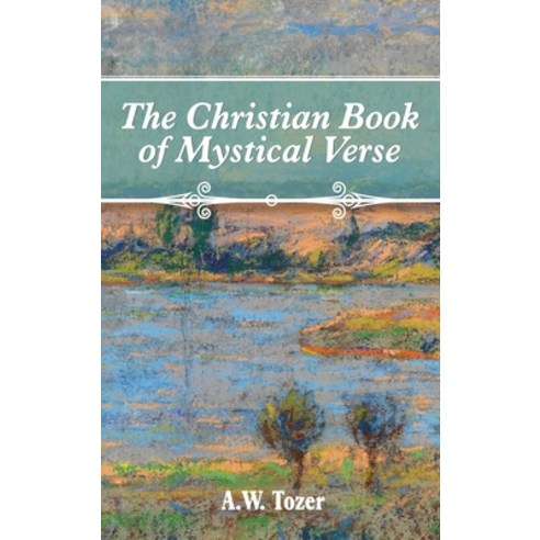 (영문도서) The Christian Book of Mystical Verse Hardcover, Mockingbird Press, English, 9781684930166