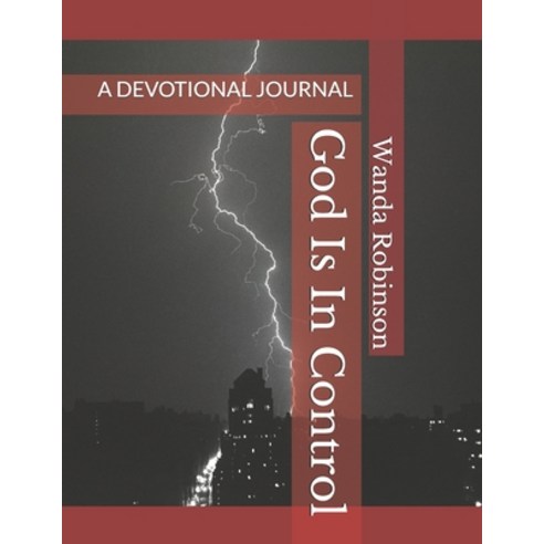 (영문도서) God Is In Control: A Devotional Journal Paperback, Independently Published, English, 9798520614340