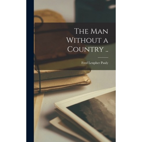 (영문도서) The man Without a Country .. Hardcover, Legare Street Press, English, 9781018527789