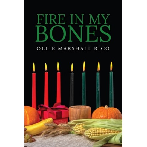 (영문도서) Fire In My Bones Paperback, Author Reputation Press, LLC, English, 9781649619280