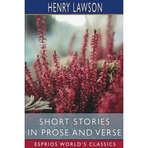 (영문도서) Short Stories in Prose and Verse (Esprios Classics) Paperback, Blurb, English, 9781006110672