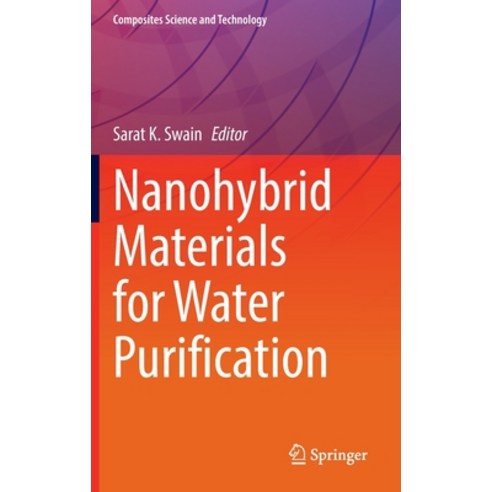(영문도서) Nanohybrid Materials for Water Purification Hardcover, Springer, English, 9789811923319
