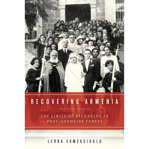 (영문도서) Recovering Armenia: The Limits of Belonging in Post-Genocide Turkey Paperback, Stanford University Press, English, 9780804797061