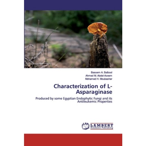 Characterization of L-Asparaginase Paperback, LAP Lambert Academic Publishing