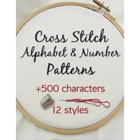 (영문도서) Cross Stitch Alphabet & Number Patterns Paperback, Artsy Betsy, English, 9798230224136