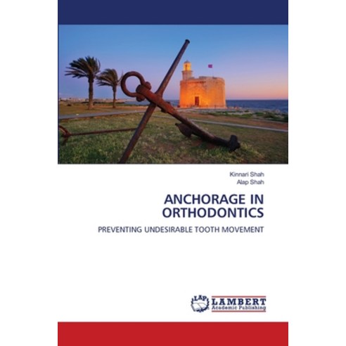 (영문도서) Anchorage in Orthodontics Paperback, LAP Lambert Academic Publis..., English, 9786206145820