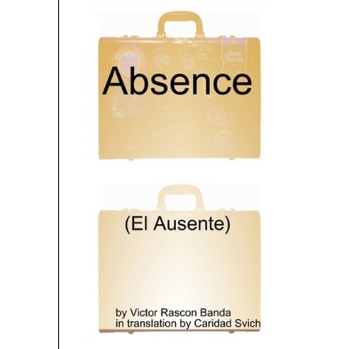 (영문도서) Absence Paperback, Lulu.com, English, 9781329011403