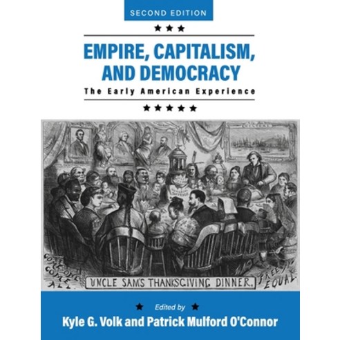 (영문도서) Empire Capitalism and Democracy: The Early American Experience Hardcover, Cognella Academic Publishing, English, 9798823302340