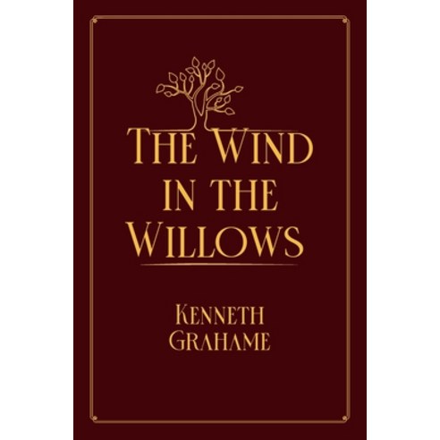 The Wind in the Willows: Red Premium Edition Paperback, Independently Published, English, 9798711880479
