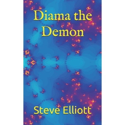 (영문도서) Diama the Demon Paperback, Independently Published, English, 9798533991056