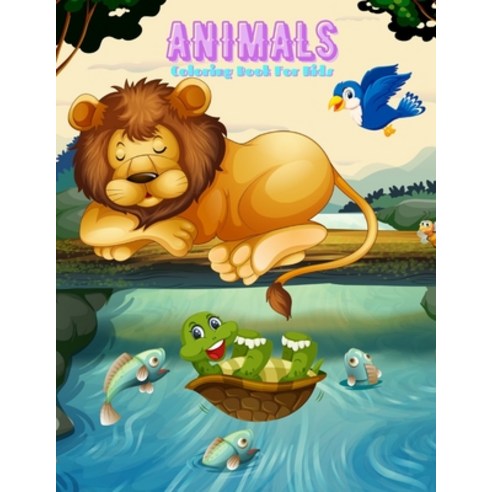 ANIMALS - Coloring Book For Kids: Sea Animals Farm Animals Jungle Animals Woodland Animals and Ci... Paperback, Independently Published, English, 9798558207910