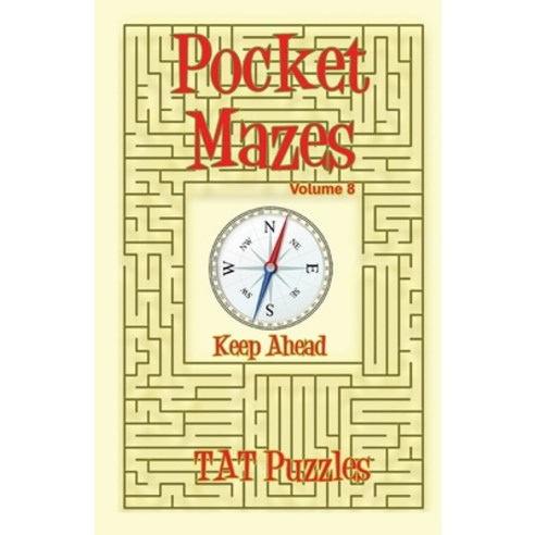 (영문도서) Pocket Mazes - Volume 8 Paperback, Tried and Trusted Indie Pub..., English, 9781925332865