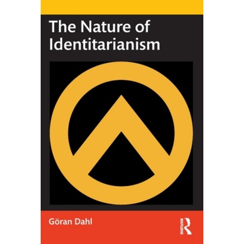 (영문도서) The Nature of Identitarianism Paperback, Routledge, English, 9781138385726
