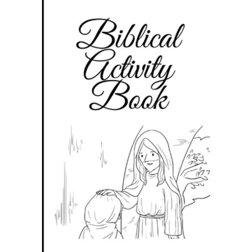 (영문도서) Biblical Activity Book: Bible for Children Paperback, Independently Published, English, 9798731282505