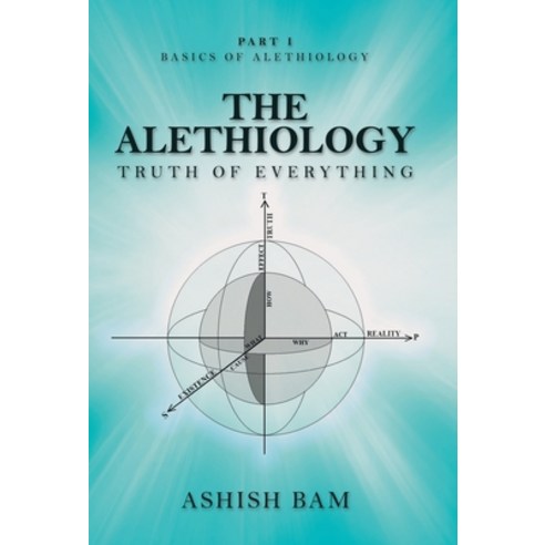 The Alethiology: Truth of Everything Hardcover, Liferich