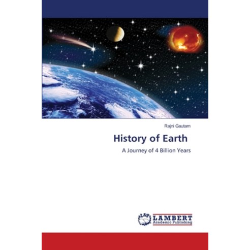 (영문도서) History of Earth Paperback, LAP Lambert Academic Publis..., English, 9786207472246
