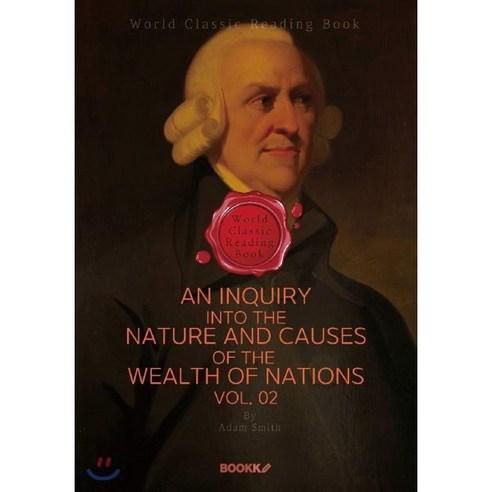 국부론 2부 (애덤 스미스) : An Inquiry into the Nature and Causes of the Wealth of Nations. Vol. 02 (영문판), BOOKK(부크크), 애덤 스미스 저