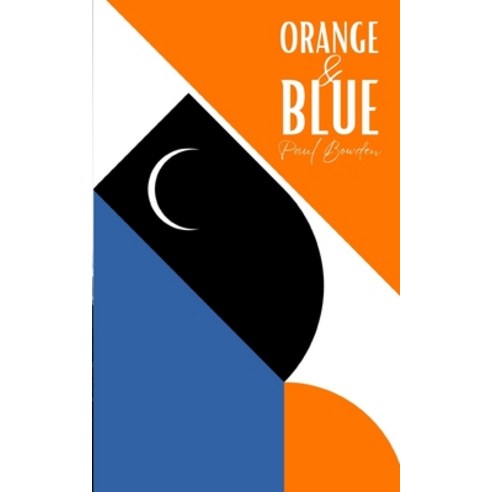 (영문도서) Orange & Blue Paperback, Libresco Feeds Private Limited, English, 9789395969499