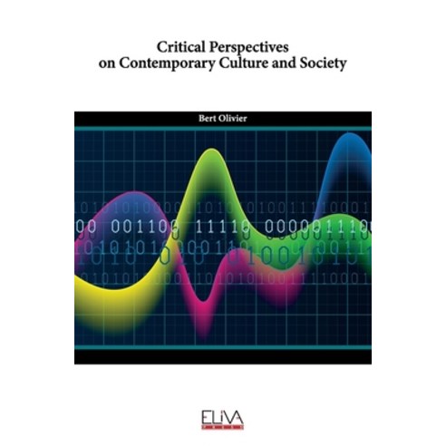 Critical Perspectives on Contemporary Culture and Society Paperback, Eliva Press, English, 9781636481579