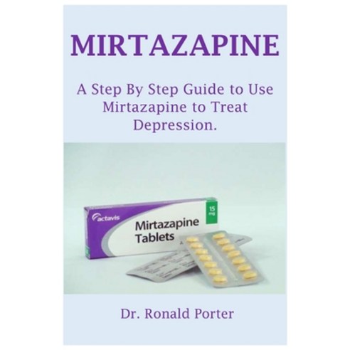 (영문도서) Mirtazapine Paperback, Independently Published, English, 9798861981514