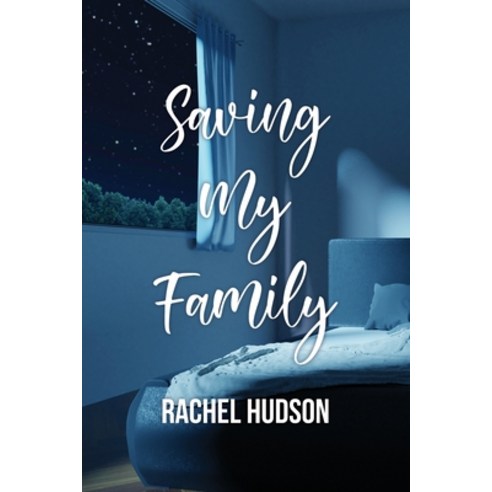 (영문도서) Saving My Family Paperback, Rosedog Books, English, 9781636610467