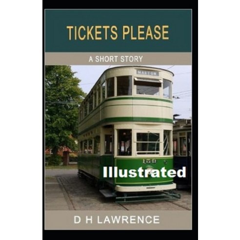 Tickets Please!'' Illustrated Paperback, Independently Published, English, 9798739320131