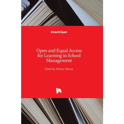 (영문도서) Open and Equal Access for Learning in School Management Hardcover, Intechopen, English, 9781789231748