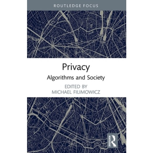 (영문도서) Privacy: Algorithms and Society Paperback, Routledge, English, 9781032002545