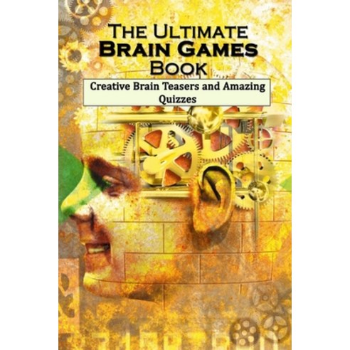 The Ultimate Brain Games Book: Creative Brain Teasers and Amazing Quizzes  Paperback, Independently Published, English, 9798741183304 - 가격 변동 추적 그래프 -  역대가