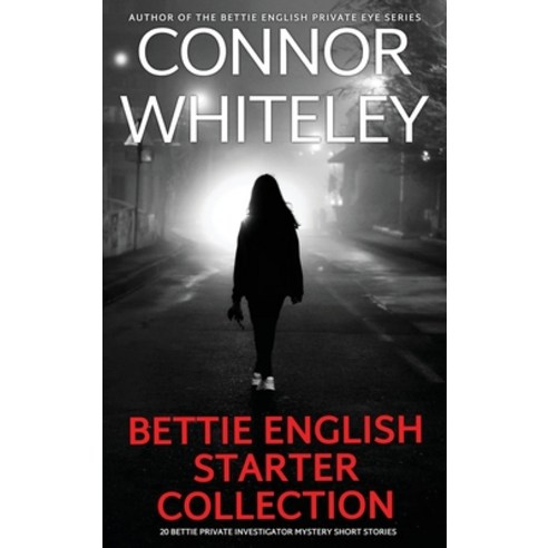 (영문도서) Bettie English Mystery Starter Collection: 20 Bettie Private Investigator Mystery Short Stories Hardcover, Cgd Publishing, 9781917181129