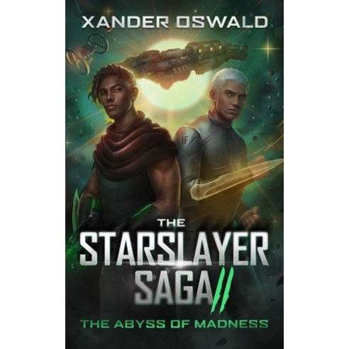 (영문도서) The Starslayer Saga II: The Abyss of Madness Paperback, Steven James, English, 9798891454842