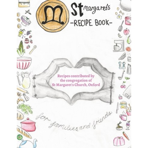 (영문도서) St. Margaret''s Recipe Book Paperback, St Margaret, English, 9781739966829