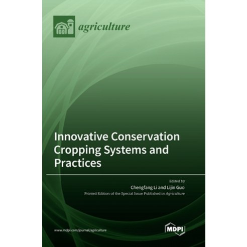 (영문도서) Innovative Conservation Cropping Systems and Practices Hardcover, Mdpi AG, English, 9783036567761