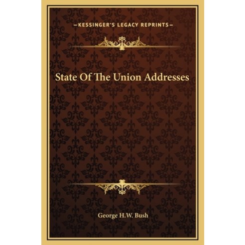 (영문도서) State Of The Union Addresses Hardcover, Kessinger Publishing, English, 9781169190535