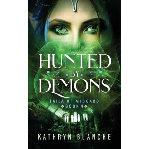 Hunted by Demons (Laila of Midgard Book 4) Paperback, Kathryn Blanche, English, 9781735861609