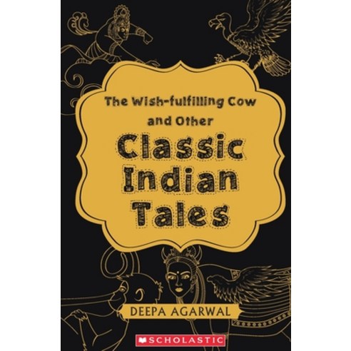 (영문도서) The Wish-Fulfilling Cow and Other Classic Indian Tales Paperback, Scholastic India Pvt Ltd., English, 9789351037071