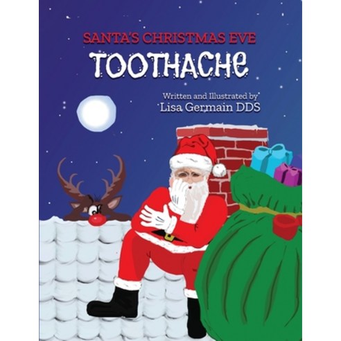 Santa''s Christmas Eve Toothache Paperback, Audubon Park Press, English, 9781954050013