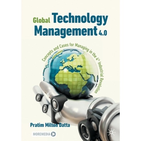 (영문도서) Global Technology Management 4.0: Concepts and Cases for Managing in the 4th Industrial Revol... Paperback, Palgrave MacMillan, English, 9783030969288
