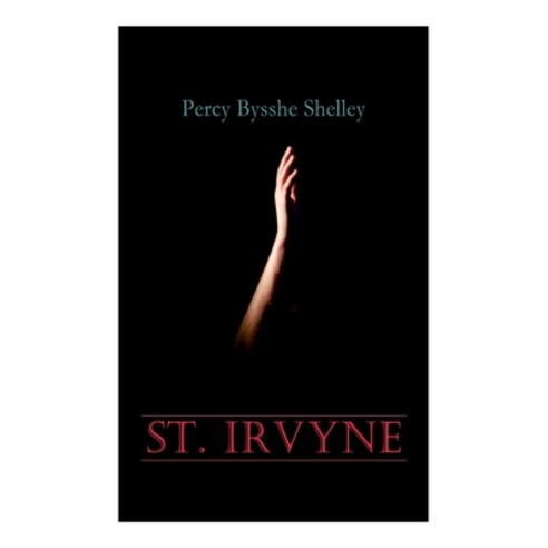 St. Irvyne: Gothic Horror Novel Paperback, E-Artnow, English, 9788027305681