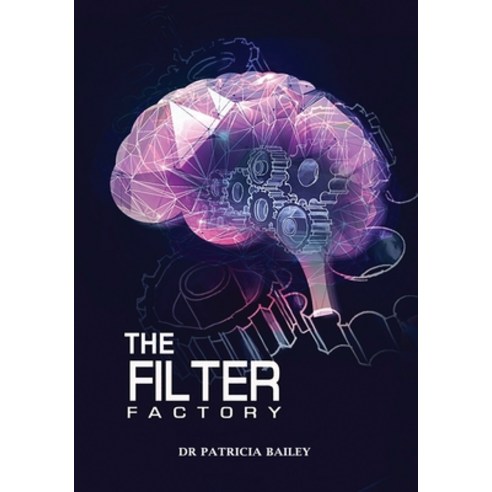 The Filter Factory Paperback, Independently Published