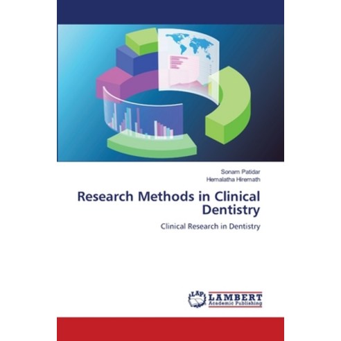 (영문도서) Research Methods in Clinical Dentistry Paperback, LAP Lambert Academic Publis..., English, 9786207460953