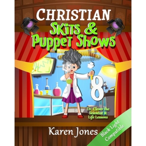 (영문도서) Christian Skits & Puppet Shows 8: Black Light Compatible Paperback, Independently Published, English, 9798390525487