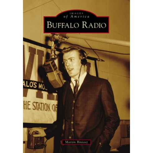 (영문도서) Buffalo Radio Paperback, Arcadia Publishing (SC), English, 9781467106368