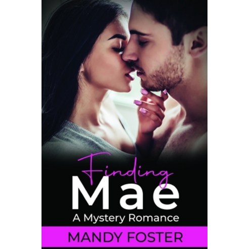(영문도서) Finding Mae: A Mystery Romance Paperback, Independently Published, English, 9798860825130