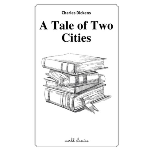 A Tale of Two Cities by Charles Dickens Paperback, Independently Published, English, 9798585214523