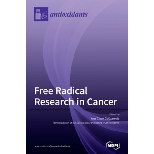 Free Radical Research in Cancer Hardcover, Mdpi AG