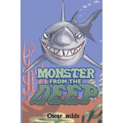 (영문도서) Monster From The Deep: Thrilling Shark Storybook Adventure Tale 10-12 Compelling shark tale 2... Paperback, Independently Published, English, 9798879473308